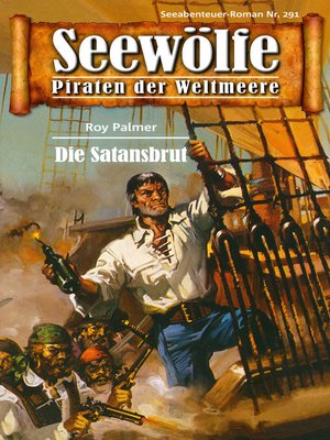 cover image of Seewölfe--Piraten der Weltmeere 291